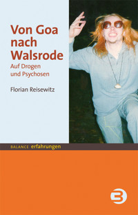 Von Goa nach Walsrode - Florian Reisewitz - ebook