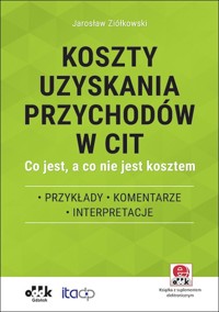Koszty uzyskania przychodów w CIT - Ziółkowski Jarosław - książka