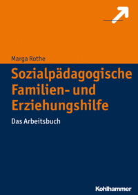Sozialpädagogische Familien- und Erziehungshilfe - Marga Rothe - ebook