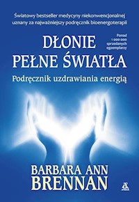 Dłonie pełne światła - Brennan Barbara Ann - książka