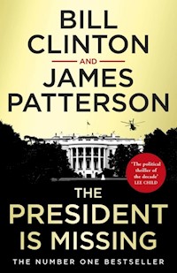 The President is Missing - Clinton Bill, Patterson  James - książka