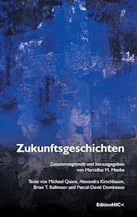 Zukunftsgeschichten - Michael Quant - ebook