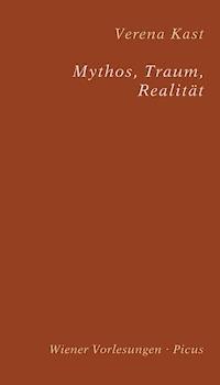 Mythos, Traum, Realität - Verena Kast - ebook