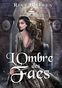L'ombre des faes - Rina B Owen - ebook