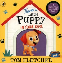 There’s a Little Puppy in Your Book - Tom Fletcher - książka