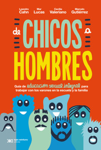 De chicos a hombres - Leandro Cahn - ebook