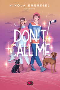Don`t Call Me. Call Me - Nikola Enenkiel - książka