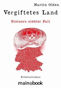 Vergiftetes Land - Martin Olden - ebook