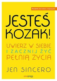 Jesteś kozak! Uwierz w siebie i zacznij żyć pełnią życia - Jen Sincero - audiobook + książka