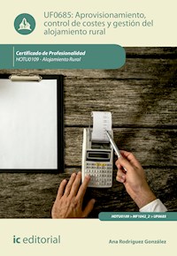 Aprovisionamiento, control de costes y gestión del alojamiento rural. HOTU0109 - Ana Rodríguez González - ebook