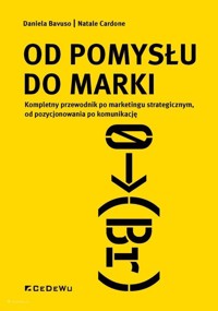 Od pomysłu do marki - Bavuso Daniela, Cardone Natale - książka