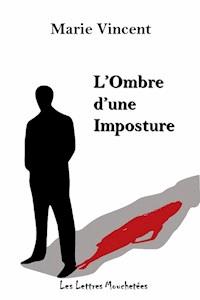 L'ombre d'une imposture - Marie Vincent - ebook