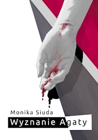 Wyznanie Agaty - Monika Siuda - książka