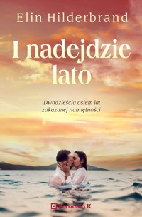 I nadejdzie lato - Elin Hilderbrand - ebook + książka