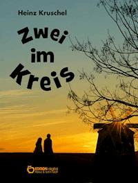 Zwei im Kreis - Heinz Kruschel - ebook