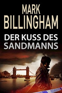 Der Kuss des Sandmanns - Mark Billingham - ebook