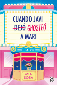 Cuando Javi ghosteó a Mari - Mia Sosa - ebook