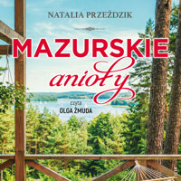 Mazurskie anioły - Przeździk Natalia - ebook + audiobook