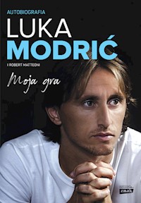 Moja gra Autobiografia - Modric Luka, Matteoni Robert - książka