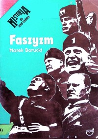 Faszyzm. Historia dla szkół średnich - Marek Borucki - ebook