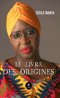 Le livre des origines - Cécile Manya - ebook