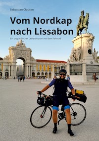 Vom Nordkap nach Lissabon - Sebastian Clausen - ebook