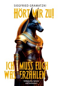 Hört mir zu! - Ich muss euch was erzählen - Siegfried Gramatzki - ebook