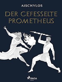 Der gefesselte Prometheus - Aischylos - ebook