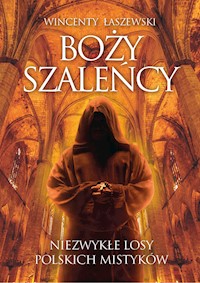 Boży szaleńcy - Wincenty Łaszewski - audiobook + książka