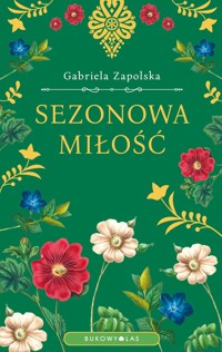 Sezonowa miłość - Gabriela Zapolska - ebook + audiobook + książka