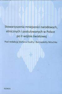 Stowarzyszenia mniejszości narodowych etnicznych i postulowanych w Polsce po II wojnie światowej -  - książka