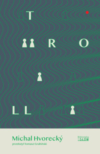 Troll - Hvorecky Michal - ebook + książka