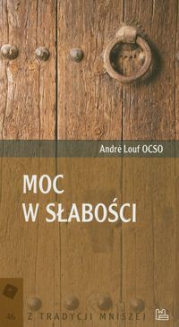 Moc w słabości - Louf Andre - książka