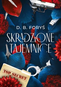 Skradzione tajemnice - Foryś D. B. - ebook + książka