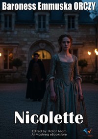 Nicolette - Baroness Emmuska ORCZY - ebook