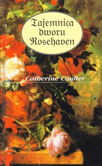 Tajemnica dworu Rosehaven - Catherine Coulter - ebook