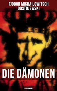 Die Dämonen (Psychokrimi) - Fjodor Michailowitsch Dostojewski - ebook