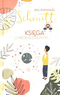 Księga o niewidzialnym - Schmitt Éric-Emmanuel - książka