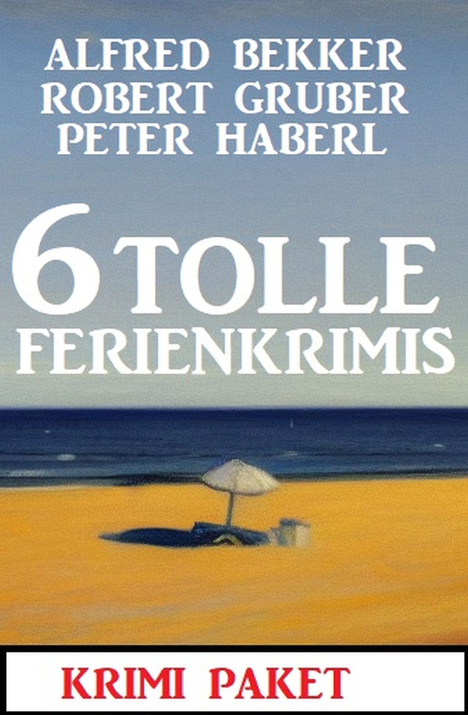 6 Tolle Ferienkrimis März 2023: Krimi Paket