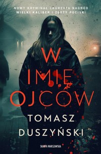 W imię ojców - Tomasz Duszyński - ebook + audiobook + książka