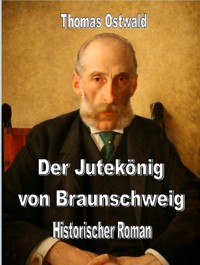 Der Jutekönig von Braunschweig - Thomas Ostwald - ebook