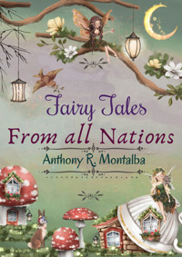 Fairy Tales From all Nations - Anthony R. Montalba - ebook