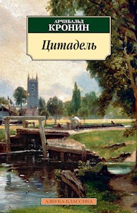 Цитадель - Арчибальд Кронин - ebook