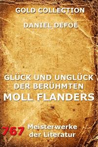 Glück und Unglück der berühmten Moll Flanders - Daniel Defoe - ebook