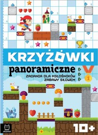 Krzyżówki panoramiczne Zadania dla miłośników zabawy słowem 10+ - Beata Karlik - książka