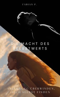Die Macht des Selbstwerts - Fabian Pscherer - ebook