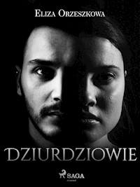 Dziurdziowie - Eliza Orzeszkowa - ebook