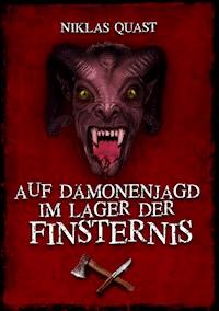 Auf Dämonenjagd im Lager der Finsternis - Niklas Quast - ebook