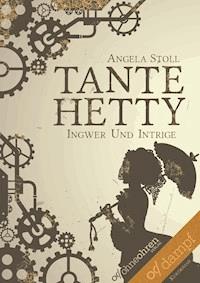 Tante Hetty - Angela Stoll - ebook