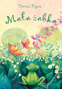 Mała żabka - Figura Tomasz - książka